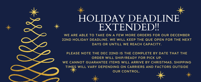 HOLIDAY DEADLINE EXTENDED