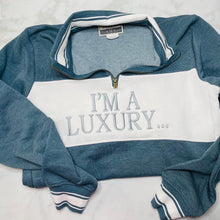 Load image into Gallery viewer, &quot;I&#39;m A Luxury...Few Can Afford&quot; Ivy League Fleece Colorblocked Quarter-Zip Sweatshirt
